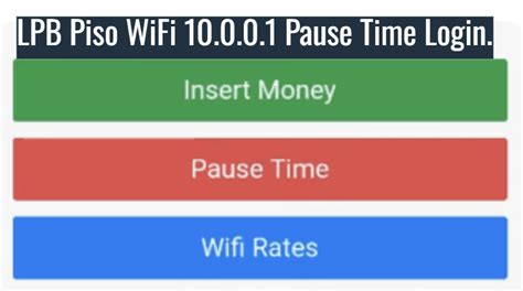 LPB Piso WiFi 10.0.0.1 Pause Time Login: A Comprehensive Guide.